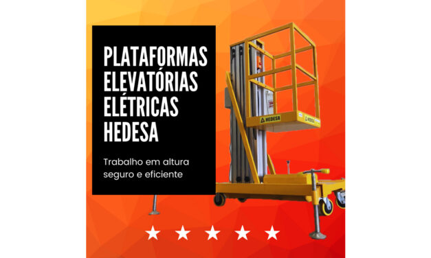 Plataformas Elevatórias Elétricas: trabalho em altura seguro e eficiente